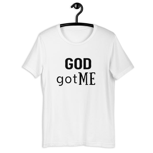 GOD GOT ME - COMFORTABLE UNISEX T-SHIRT